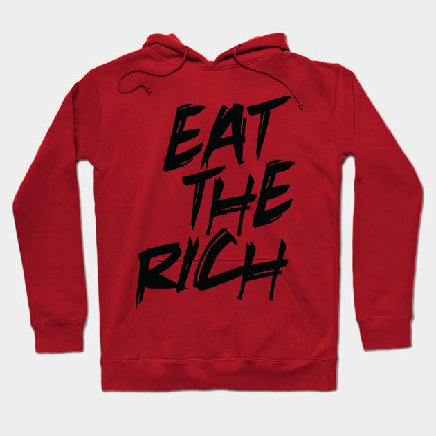 Eat the Rich Hoodie by alanduda